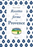 Florence Guende - Recettes d'une ferme en Provence.