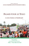 Anas Atakora et Jean-Jacques Séwanou Dabla - Palmes pour le Togo - Paroles d'artistes et d'intellectuels.