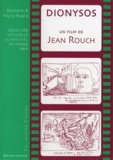 Jean Rouch - Dionysos - Scénario & story-board.