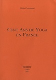 Silvia Ceccomori - Cent ans de Yoga en France.