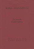 Karl Mannheim - La pensée conservatrice.