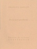 François Debluë - De la mort prochaine.