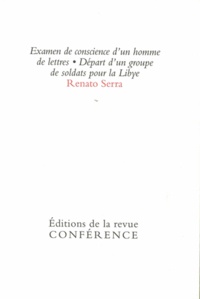 Renato Serra - Examen de conscience d'un homme de lettres - Départ d'un groupe de soldats pour la Libye.