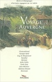  Collectif - Voyage en Auvergne - Récits et témoignages d'écrivains au XIXe siècle.