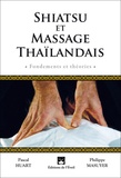 Pascal Huart - Shiatsu et massage thaïlandais - Fondements et théories.