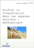 Garrett Delcourt et Nathalie Guichard - Etudier la fréquentation des espaces naturels.