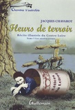 Jacques Chavarot - Fleurs de terroir - Tome 1.