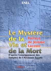  Enel - Le Mystere De La Vie Et De La Mort. D'Apres L'Enseignement Des Temples De L'Ancienne Egypte.