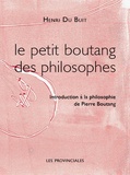 Henri Du Buit - Le petit Boutang des philosophes - Introduction à la philosophie de Pierre Boutang.