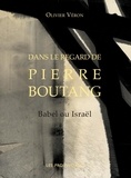 Olivier Véron - Dans le regard de Pierre Boutang - Babel ou Israël.