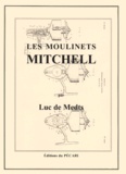 Luc de Medts - Les moulinets Mitchell.