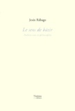 Jesus Rabago - Le Sens De Batir. Architecture Et Philosophie.