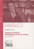 Christian Verrier - Jacques Ardoino - Pédologue au fil du temps.