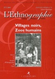 Emmanuel Garrigues - L'Ethnographie N° 2, Eté 2003 : Villages noirs, zoos humains.