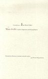 Jean-Henri Fabre - Mon école - Et autres fragments bibliographiques.