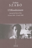 Zoltan Szabo - L'Effondrement. Journal De Paris A Nice (10 Mai 1940 - 23 Aout 1940).