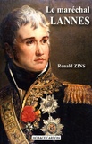 Ronald Zins - Le maréchal Lannes - Favori de Napoléon.