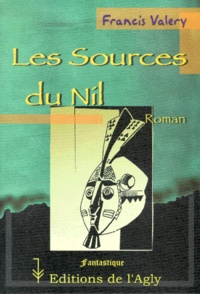 Francis Valéry - Les sources du Nil.
