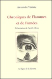 Alexandre Vialatte - Chroniques De Flammes Et De Fumees.