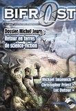  Collectif - Bifrost N° 39 : Dossier Michel Jeury : Retour en terre de science-fiction.