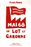 Pierre Robin - Mai 68 en Lot-et-Garonne.