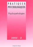  Collectif - Pratiques Psychologiques N° 2 / 2002 : Psychopathologies.
