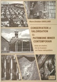 Pierre-Christian Guiollard - Conservation et valorisation du patrimoine minier contemporain.