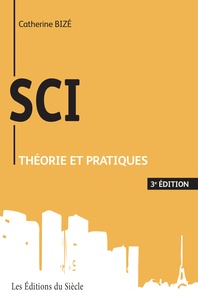 Catherine Bizé - SCI : Théorie et pratiques.