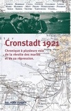 Etienne Lesourd - Cronstadt 1921 - Chronique à plusieurs voix de la révolte des marins et de sa répression.