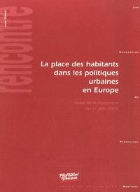 Claude Jacquier et Liliana Padovani - La place des habitants dans les politiques urbaines en europe.