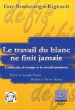 Guy Rossatanga-Rignault - Le travail du Blanc ne finit jamais - L'Africain, le temps et le travail moderne.