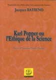 Jacques Batiéno - Karl Popper ou l'éthique de la science.