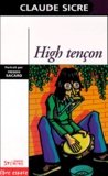Claude Sicre - High Tencon. Textes, Chansons Et Commentaires.