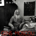 Ahmet Sel - Gens De Moscou.