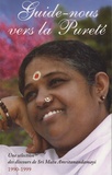 Mata Amritanandamayi - Guide-nous vers la pureté - Une sélection des discours de Sri Mata Amritanandamayi (1990-1999).