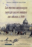 Béatrice Crespon-Halotier et Olivier Meslay - Les peintres britanniques dans les salons parisiens des origines à 1939. 1 Cédérom