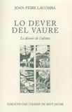 Jean-Pierre Lacombe - Lo dever del vaure (Le devoir de l'abîme) - Edition bilingue français-occitan.