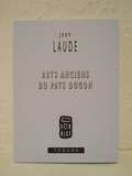 Jean Laude - Arts anciens du pays dogon.
