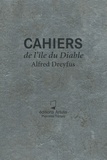 Alfred Dreyfus - Cahiers de l'ile du Diable.