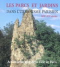 Simon Texier et  Collectif - Les Parcs Et Jardins Dans L'Urbanisme Parisien Xixe-Xxe Siecles.
