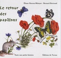 Bernard Bertrand et Eliane Haroux-Métayer - Le retour des papillons.