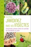 Vincent Albouy - Jardinez avec les insectes.