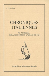 Anne Boulé - Chroniques italiennes N° 73-74, 2004 : Va pensiero... Mélanges offerts à Gilles de Van.