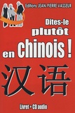 Jean-Pierre Vasseur - Dites-le plutôt en chinois !. 1 CD audio