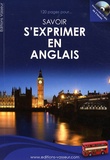 Jean-Pierre Vasseur - 120 pages pour savoir s'exprimer en anglais. 1 CD audio