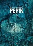 Pavel Čech - La grande aventure de Pepik.