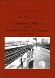  PU Franche-Comté - Les cahiers du CREHU N° 9 : Tensions et conflits autour des chemins de fer britanniques au 20e siècle.