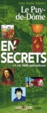 Anne-Sophie Simonet - Le Puy-de-Dôme en secrets et en 600 questions.