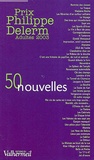  Anonyme - Prix Philippe Delerme, adultes 2003 : 50 nouvelles.