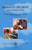  Anae - Médias et sécurité dans le transport aérien - 8e Colloque-séminaire sur la sécurité aérospatiale.